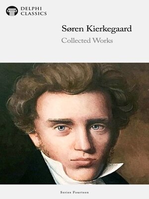 cover image of Delphi Collected Works of Soren Kierkegaard Illustrated